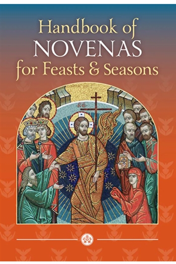 HANDBOOK OF NOVENAS FOR FEAST & SEASONS